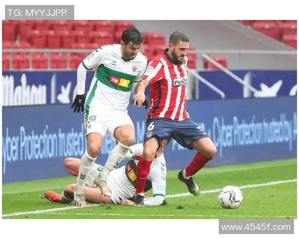 埃尔切主场迎战比利亚雷亚尔期待精彩对决与胜利之争